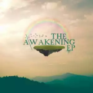 The Awakening BY DJ Traxler